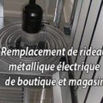 changement rideau métallique